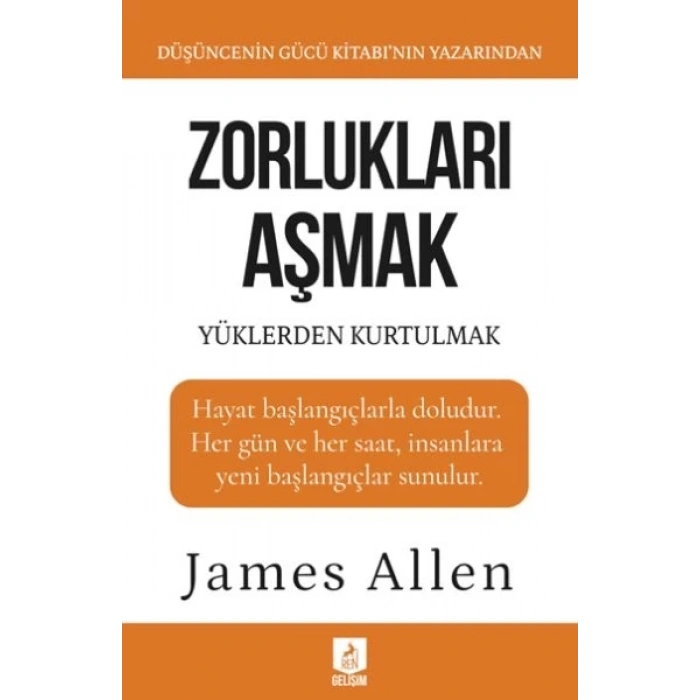 Zorlukları Aşmak ve Yüklerden Kurtulmak