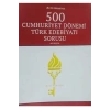 Altın Anahtar 500 Cumhuriyet Dönemi Türk Edebiyatı Sorusu