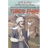 Anadoluya Değer Katanlar Yunus Emre