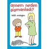 Annem Neden Şişmanladı?