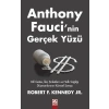 Anthony Faucı’nin Gerçek Yüzü
