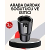 Mey İthalat® Araba Bardaklığı Isıtma Soğutma Ayarlı Çakmak Girişli Akıllı Model