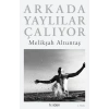 Arkada Yaylılar Çalıyor