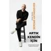Artık Kendin İçin