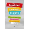 Atasözleri ve Deyimler Sözlüğü