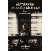 Atatürk’ün Okuduğu Kitaplar
