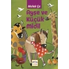 Ayşe Ve Küçük Midil