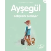Ayşegül Serisi 25 - Bahçesini Süslüyor