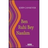 Ben Ruhi Bey Nasılım