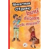 Beni Duyan Yok Muuu?