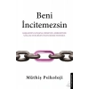 Beni İncitemezsin