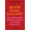 Beyin Nasıl Çalışır?