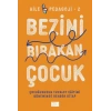 Bezini Bırakan Çocuk