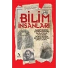 Bilim İnsanları - Dünyaya Yön Verenler