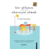 Bir Alfanın Ebeveyni Olmak