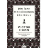Bir İdam Mahkumunun Son Günü (Bez Ciltli)