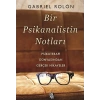 Bir Psikanalistin Notları - Psikoterapi Dünyasından Gerçek Hikayeler