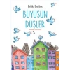 Büyüsün Düşler