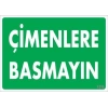 Çimlere Basmayın Uyarı Levhası 25x35 KOD:1210
