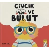 Civcik ve Bulut