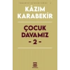Çocuk Davamız - 2