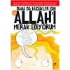 Daha Da Küçükler İçin Allahı Merak Ediyorum 5