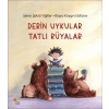 Derin Uykular Tatlı Rüyalar