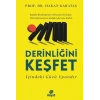 Derinliğini Keşfet