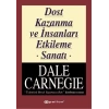 Dost Kazanma ve İnsanları Etkileme Sanatı