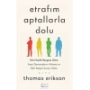 Etrafım Aptallarla Dolu