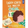 Evden Uzakta İlk Macera: Okul
