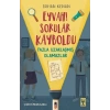 Eyvah! Sorular Kayboldu - Fazla Uzaklaşmış Olamazlar