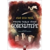 Fısıltılı Taşlar Diyarı Göbeklitepe