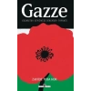 Gazze: Geçmişten Günümüze Direnişin Toprağı
