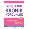Gençlerde Kronik Yorgunluk ve Üstesinden Gelmek - Bilişsel ve Davranışçı Terapiler Serisi 16