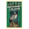 Gurebahane-i Laklakan - Gariban Leylekler Evi (Günümüz Türkçesiyle) - Türk Edebiyatı Klasikleri