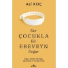 Her Çocukla Bir Ebeveyn Doğar