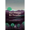 Her Hikâye Bir Fırsattır