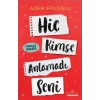 Hiç Kimse Anlamadı Seni