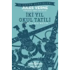 İki Yıl Okul Tatili (Kısaltılmış Metin)