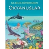 İlk Bilim Kütüphanem Okyanuslar