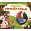 İlk Dokun Hisset Kitabım Çiftliğe Dokun