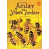 İlk Okuma - Arılar ve Yaban Arıları