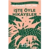 İşte Öyle Hikayeler (Kısaltılmış Metin)