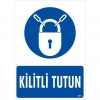 Kilitli Tutun Uyarı Levhası 25x35 KOD:601