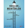 Koçluk ve Mentörlük