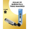 Mey İthalat® Kolay Temizlenebilir Kulak-Burun Tımar Makinesi