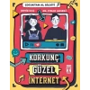 Korkunç Güzel İnternet - Çocuktan Al Bilgiyi