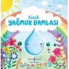 Küçük Yağmur Damlası - Doğanın Eşsiz Hikayeleri 4