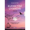 Kudretini Uyandır - Yükseliş